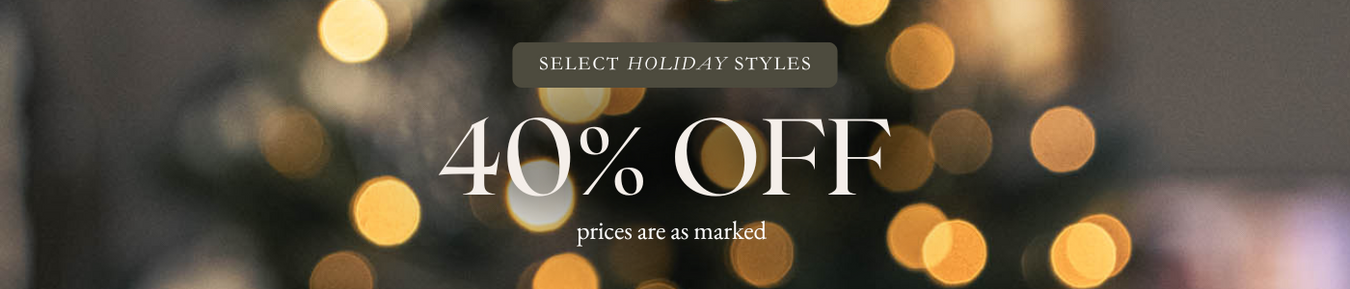 40% OFF SELECT STYLES