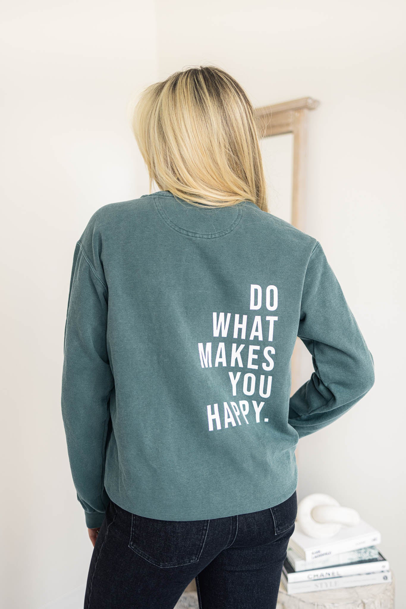 What Makes You Happy Sweatshirt
